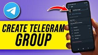 How To Create A Group in Telegram (Start to Finish)