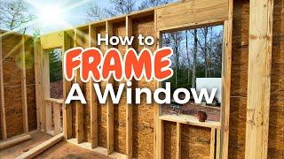 Learn how to frame a window ~ Building  tutorials made easy
