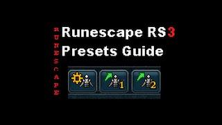 Runescape RS3 Presets Guide - With Commentary how to set up presets