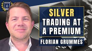 Why is SILVER Trading With a Massive Premium in Shanghai? Florian Grummes