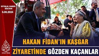 HAKAN FİDAN’IN KAŞGAR ZİYARETİNDE GÖZDEN KAÇANLAR | ÖZEL HABER