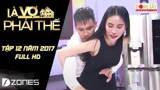 Là Vợ Phải Thế l Tập #12 Full HD: Công Vinh bị Thủy Tiên lơ đẹp trong lần đầu gặp mặt (1/8/2017)