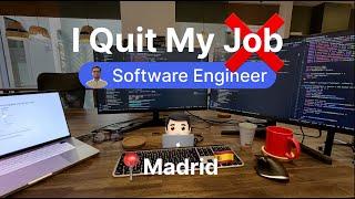 I Quit My Job as a Software Engineer (Why?)