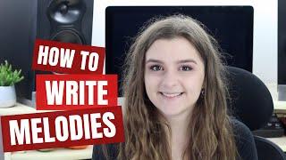 How to Write Melodies (What Makes a Good Melody)