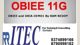 Online OBIEE and OBIA Training DEMO1 By RAM REDDY, RR ITEC, Hyderabad, India