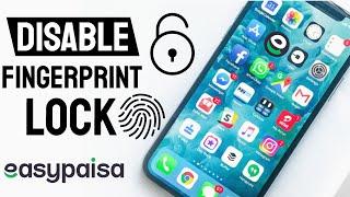 How to Turn Off Fingerprint Sign in on Easypaisa App