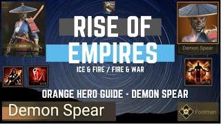 Orange Hero Guide - Demon Spear - Rise Of Empires Ice & Fire