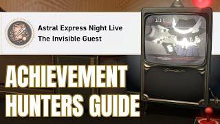 Astral Express Night Live | The Invisible Guest - v2.3 Honkai Star Rail Hidden Achievement Guide