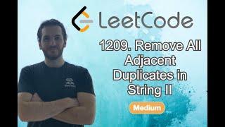 REMOVE ALL ADJACENT DUPLICATES IN STRING II (Leetcode) - Code & Whiteboard