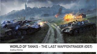 Andrius Klimka - The Last Waffentrager (World of Tanks OST) WoT Последний Ваффентрагер Музыка