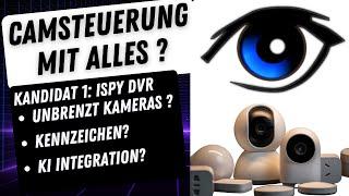  CAMSTEUERUNG MIT ALLES ? | ISPY DVR