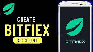 How to Create your Account on Bitfinex 