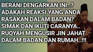 Berani Dengarkan Ayat Ruqyah Ini? | Cek Adakah Gangguan Jin Jahat Di Badan Anda?