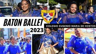 Batón Ballet | Colegio Eugenio Maria De Hostos 2023