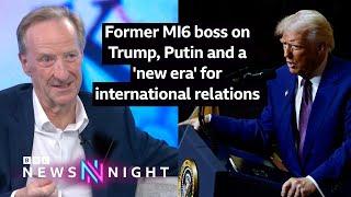 Former MI6 boss on Trump, Putin and a 'new era' for international relations