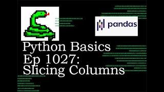 Python Basics Tutorial Slicing Columns With Pandas