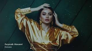 Zeynəb Heseni - Heves 2021 (Official Audio)