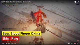 Elden Ring | huongdangame | Boss Blood Finger Okina - Rivers of Blood