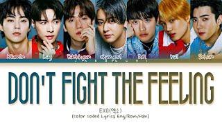 EXO Don't fight the feeling lyrics (엑소 Don't fight the feeling 가사) (Color Coded Lyrics)