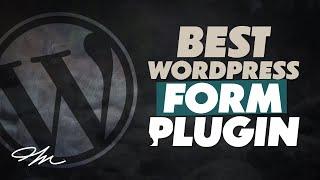 The Best WordPress Form Plugin in 2022