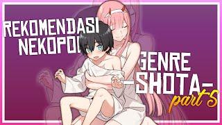 REKOMENDASI NEKOPOI SHOTA - PART 5 | REKOMENDASI NEKOPOI #18