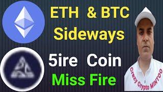 Ethereum & Crypto Market Sideways || 5ire Coin Q & A || Crazy Crypto Mintoo