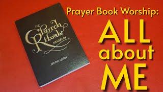 Making the Prayer Book All About Me: An Apology Video