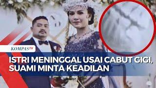 Viral! Suami di Ngawi Minta Keadilan karena Istri Meninggal Usai Cabut Gigi