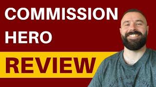 Commission Hero Review - SCAM or LEGIT ClickBank Profits?