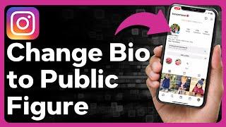 How To Change Instagram Bio To Public Figure