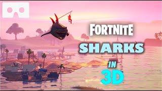 Fortnite SHARKS in 3D Side By Side - Fortnite Chapter 2 in 3D sbs