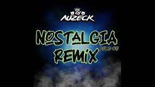 NostalgIA Remix - DJ Auzeck FT Bad Bunny, Bad Gyal, Daddy Yankee & Justin Bieber