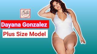 Dayana Gonzalez : Empowering Curvy Fashion Model Inspiring Body Positivity | Her Captivating Bio