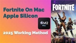 How to Play Fortnite on Mac Apple Silicon (M1, M2, M3, M4) - Using Sideloadly Method 2025