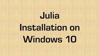 How to install Julia on windows 10