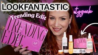 UNBOXING LOOKFANTASTIC TRENDING BEAUTY EDIT - £45 (Worth £125)