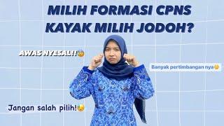 JANGAN SALAH PILIH! TIPS JITU MEMILIH FORMASI CPNS 2023 