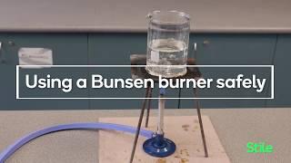 How to use a Bunsen burner safely