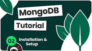 Complete MongoDB Tutorial #2 - Installing MongoDB