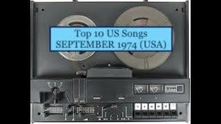 Top 10 Songs SEP 74 Johnny Bristol, Andy Kim, Eric Clapton, Barry White, Paul Anka, Donnie Warwick,