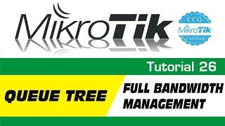 MikroTik Tutorial 26 - Full Bandwidth Management part2 - Queue Tree