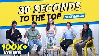 NEET Toppers Play 30 Seconds to the Top | Ft. Jahnavi & Akanksha vs Mrinal & Haziq 