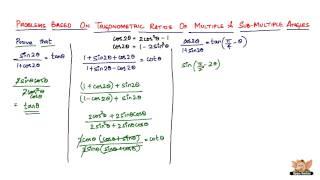 Solve problems based on Trigonometric Ratios of Multiple and Submultiple Angles ? -- Vol. 1/11