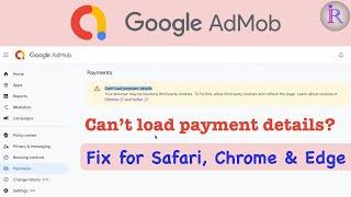 Fix for "Can't load payment details" error in Google AdMob.