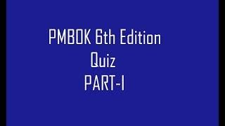 PMBOK 6th Edition Updates Question and Answer/Quiz Part 1(1-50)  2018