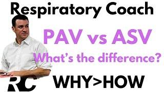 Respiratory Therapy - PAV (proportional assist ventilation) vs ASV (adaptive support ventilation)