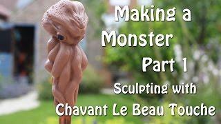 Making a Monster Part 1 - Sculpting with Chavant Le Beau Touche