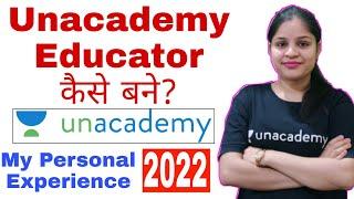 How to become an Unacademy Educator l New Process 2022 l My Personal Experience l Divya Gupta