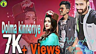 Phadi new vedio song II Dolma kinnoriye  Rohit joshi rj and tiger king