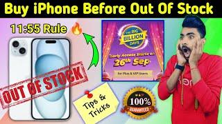 How to buy iphone 15 before out Of stock New Trick 100% Working 11:55 New Rule Big billion Day 2024